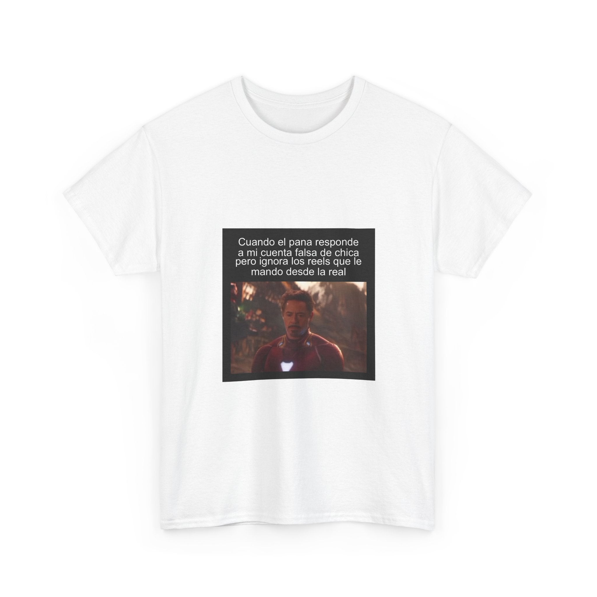 "Cuando El Pana Responde A Mi Cuenta Falsa De Chica Pero" - Camiseta Meme