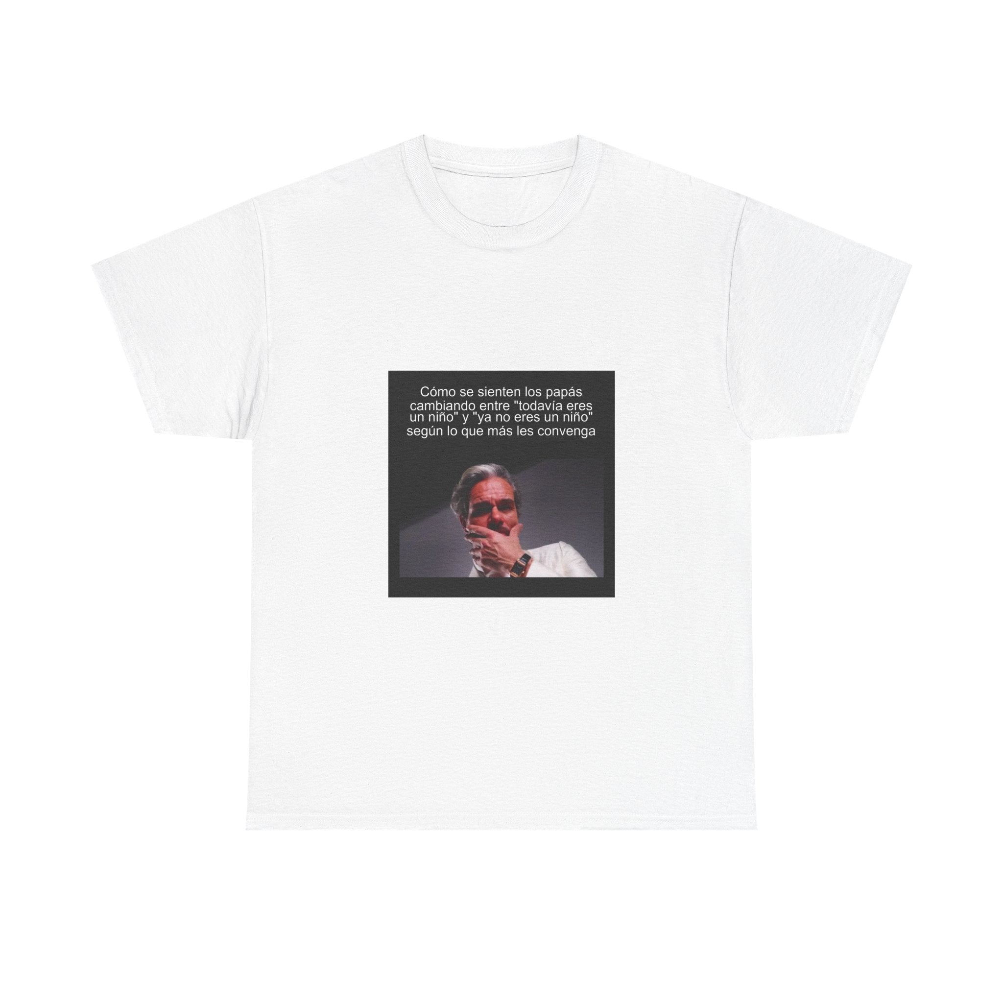 "Cómo Se Sienten Los Papás Cambiando Entre "Todavía Eres Un Niño"" - Camiseta Meme