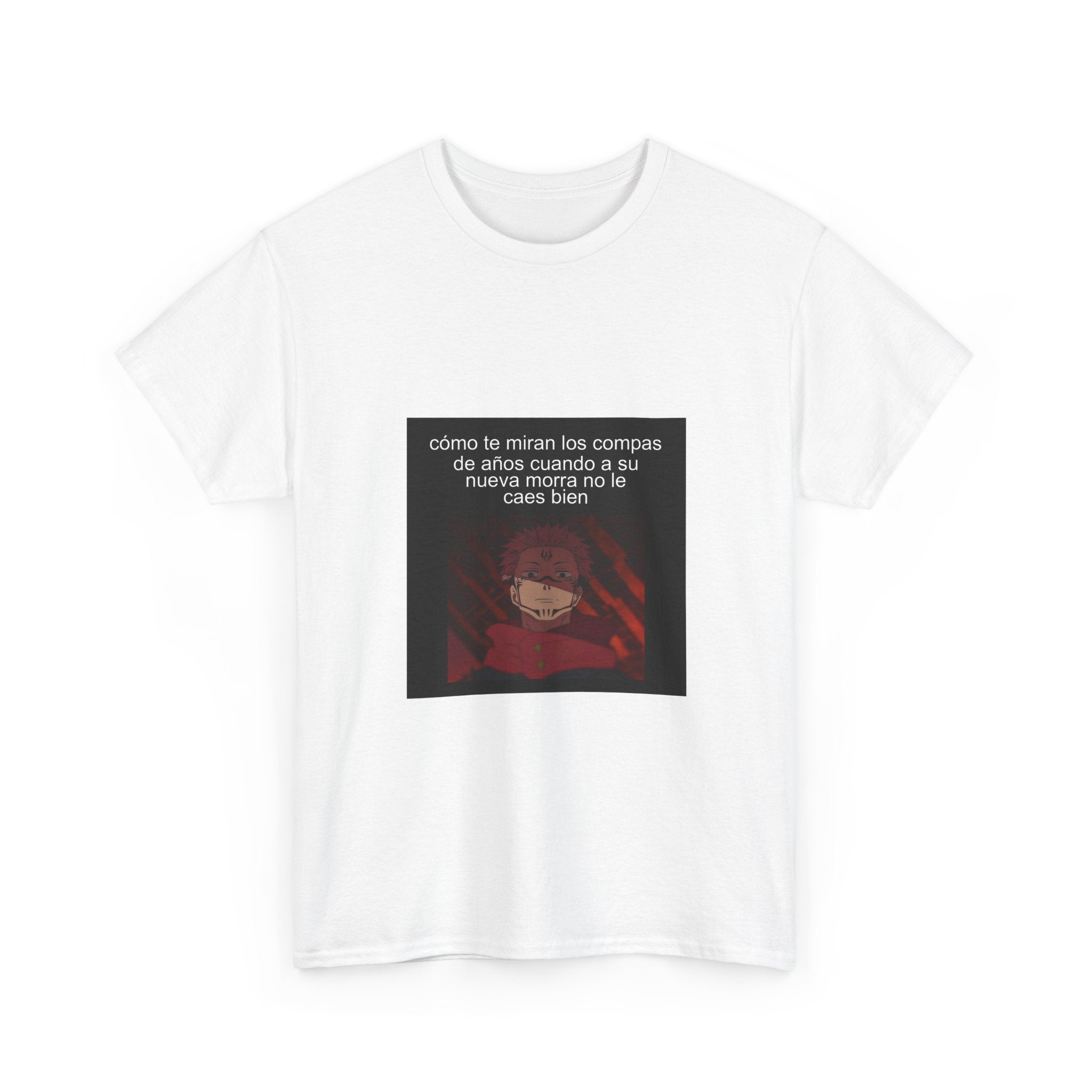 "Cómo Te Miran Los Compas De Años Cuando A Su Nueva" - Camiseta Meme