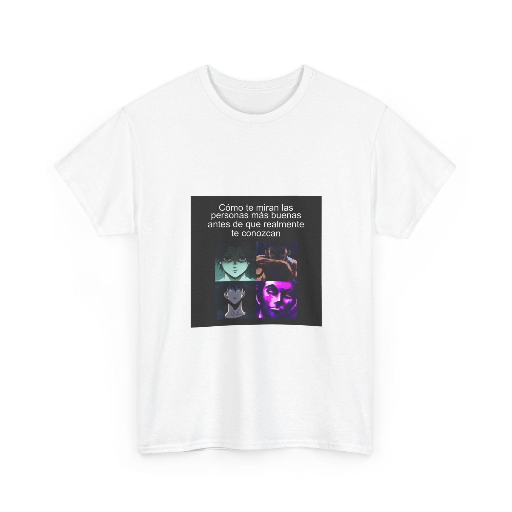 "Cómo Te Miran Las Personas Más Buenas Antes De Que Realmente" - Camiseta Meme