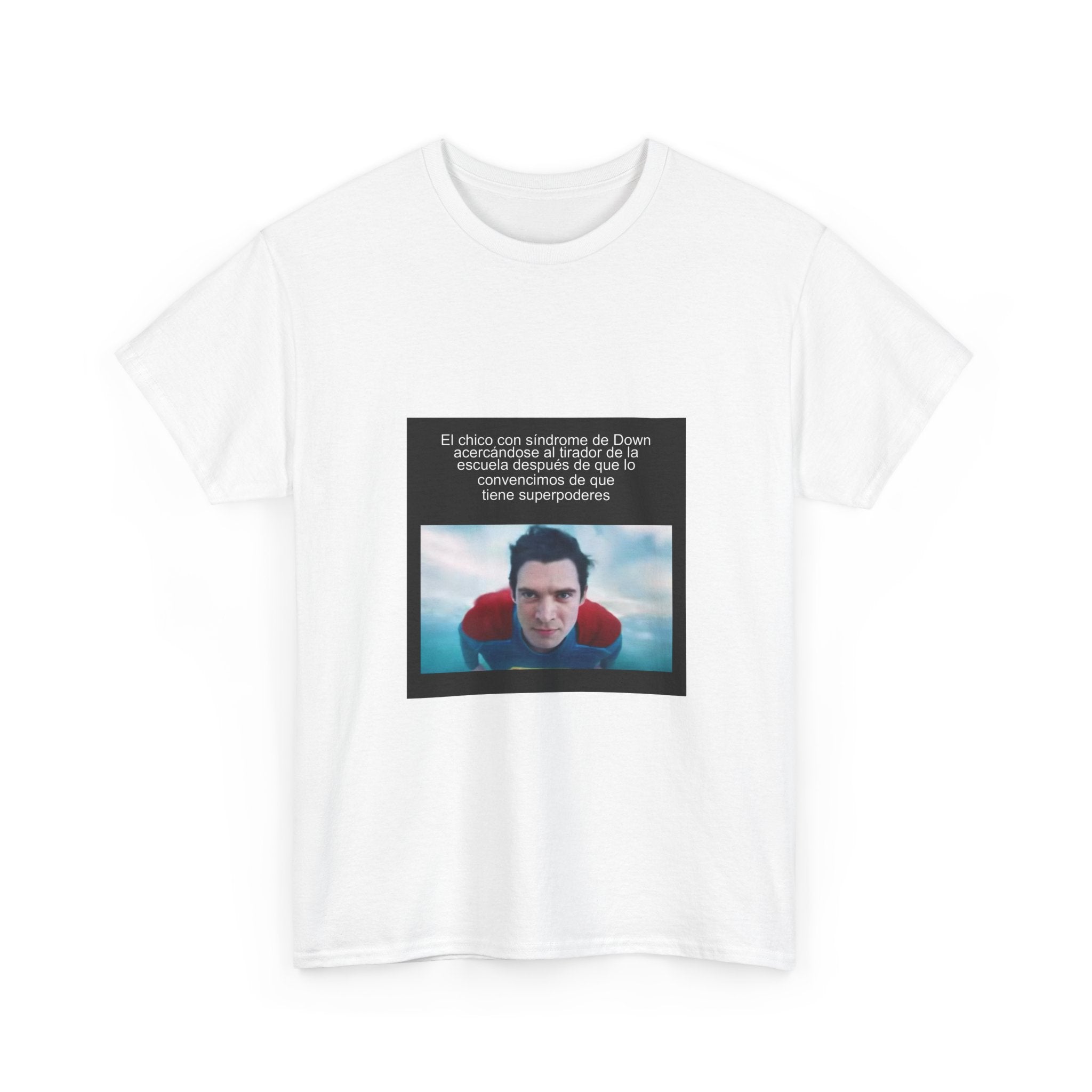 "El Chico Con Síndrome De Down Acercándose Al Tirador De La" - Camiseta Meme